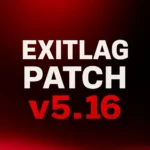 The current image has no alternative text. The file name is: exitlag-patch-v5.16-1.webp