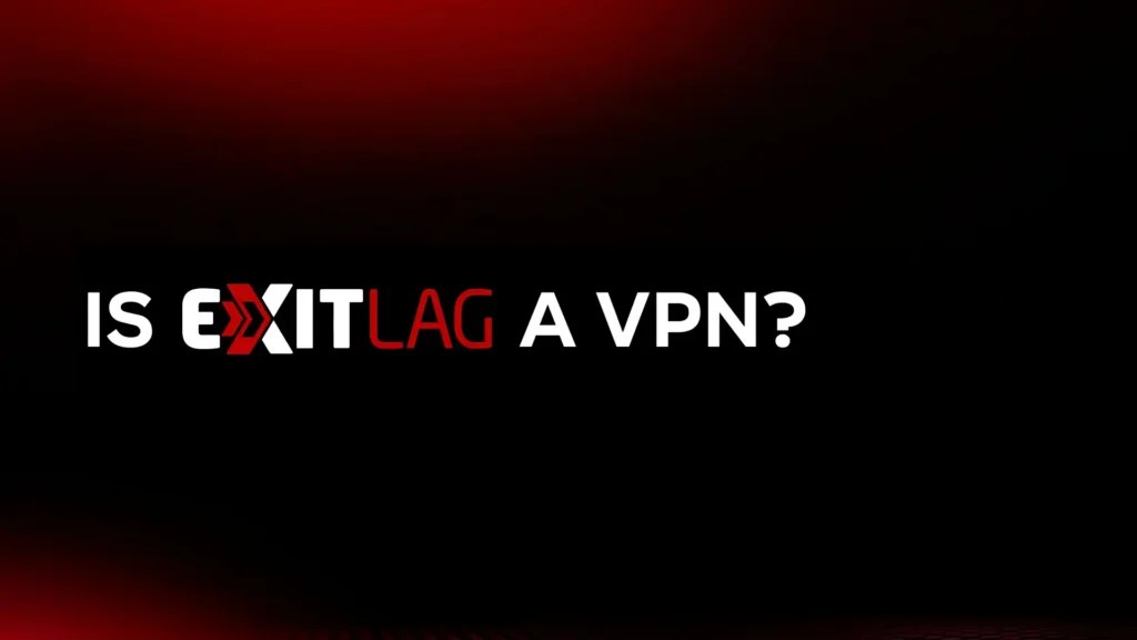Current image: Is ExitLag a VPN