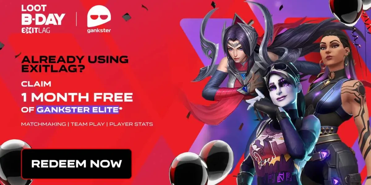 Gankster + ExitLag: Partnership with 1 Free Month of Gankster Elite!
