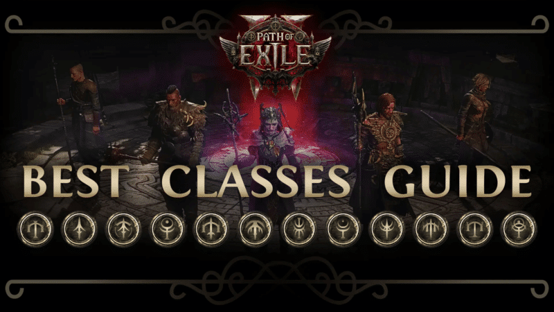Path of Exile 2 best class guide for beginners and veterans