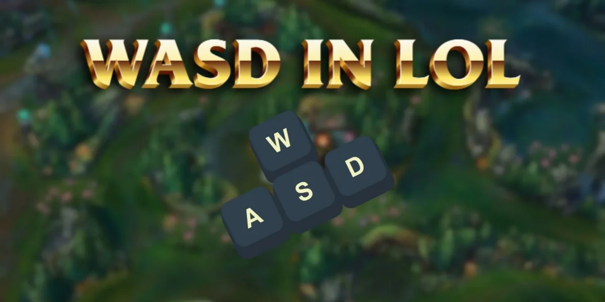 league of legends wasd